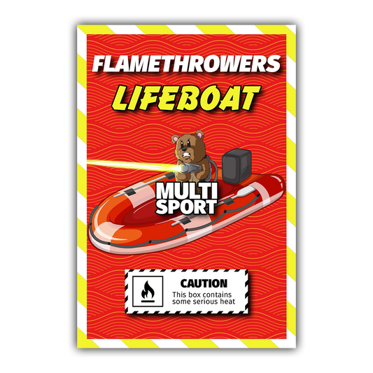 Flamethrower Lifeboat